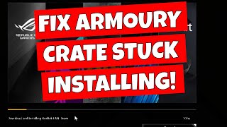 How To Fix ASUS Armoury Crate Driver App Installer Stuck At 55 [upl. by Ttevi]