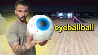 I went bowling with an EYEBALL [upl. by Gerius]