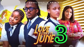 LOVE COMES IN JUNE  3 New Trending MovieMichael Dappa Ese Eriata Genevieve Ukatu Frances 2024 [upl. by Jeffie15]