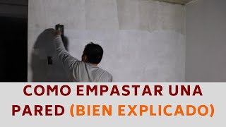 Como empastar una pared nueva PASO A PASO en el 2023 [upl. by Gorrono725]