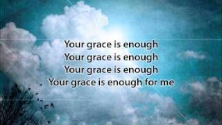 Your Grace is Enough  Matt Maher with lyrics [upl. by Secunda]