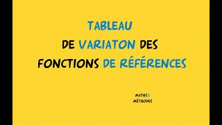 Tableau de variation des fonctions de références [upl. by Ainiger]