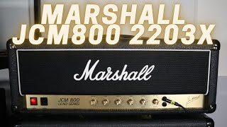 Marshall JCM800 2203X  The Amplifier of Amplifiers [upl. by Tuddor]