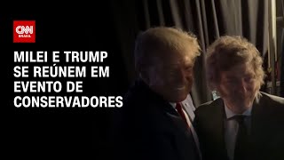 Milei e Trump se reúnem em evento de conservadores  CNN ARENA [upl. by Hgeilyak]