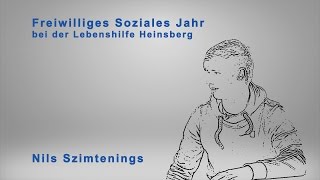 Lebenshilfe Heinsberg  FSJ Portrait Nils Szimtenings [upl. by Eelyrehc]