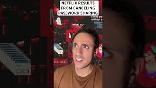 Netflix Results From Canceling Password Sharing [upl. by Heydon]