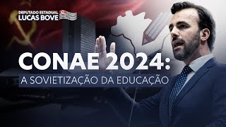 CONAE 2024 A SOVIETIZAÇÃO DA EDUCAÇÃO [upl. by Aisya]