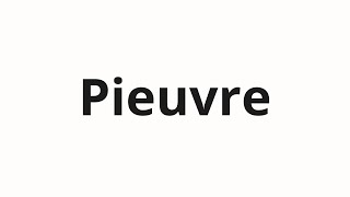 How to pronounce Pieuvre [upl. by Rosecan]