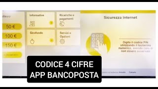 CODICE A 4 CIFRE PER ATTIVAZIONE APP BANCOPOSTA IN 1 MINUTO  POSTE ITALIANE ATM  ANDROID IOS [upl. by Angle]