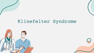 Klinefelter Syndrome [upl. by Harrod]