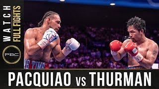 Pacquiao vs Thurman FULL FIGHT July 20 2019  PBC on FOX PPV [upl. by Aldridge4]