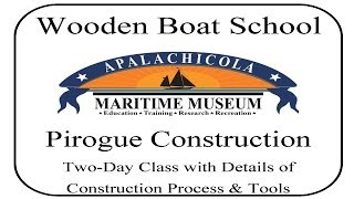 Construction of Pirogue two day class with details of the construction process and tools 31201a [upl. by Dnalram]