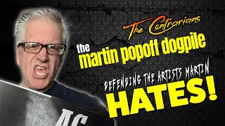 The Contrarians Presents The Martin Popoff Dogpile  Defending Artists amp Albums that Martin HATES [upl. by Rollins]