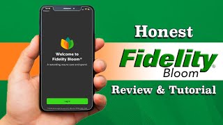 Fidelity Bloom Review amp Tutorial [upl. by Anerrol]