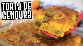 TORTA SALGADA DE CENOURA  MUITO FÁCIL E DELICIOSA  TNM Vegg [upl. by Henarat]