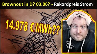 Brownout Deutschland 0306 Rekord im Stromnetz 14978 €MWh [upl. by Ratna]