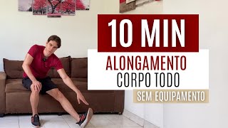 10 MIN  ALONGAMENTO CORPO TODO  Sem equipamento [upl. by February]