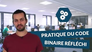 Pratique du code binaire réfléchi  SI  digiSchool [upl. by Tega]