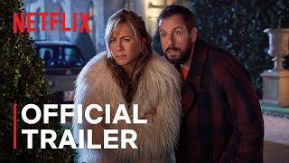 Murder Mystery 2  Official Trailer  Netflix [upl. by Aisayn]