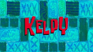 Kelpy 4  SB Soundtrack [upl. by Thistle56]