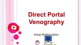 Direct Portal Venography  Radiology procedure  Radiographer [upl. by Yttisahc891]