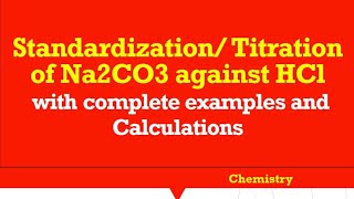 Standardization Titration of HCl against Na2CO3 with complete examples and solutions [upl. by Tingley]