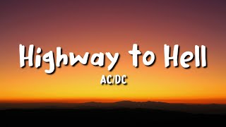 ACDC  Highway to Hell lyrics [upl. by Modnar947]