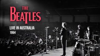 The Beatles  Live in Australia 1964 Full Concert HD Remaster [upl. by Marice639]