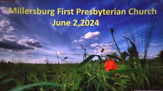 Sunday Live Service  June 03 2024  Millersburg First Presbyterian Church [upl. by Etnahs739]