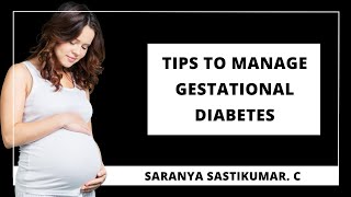 Tips to Manage Gestational Diabetes  How to Manage Gestational Diabetes [upl. by Nonnahc]