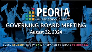 Peoria Unified Governing Board Meeting August 22 2024 [upl. by Limber470]