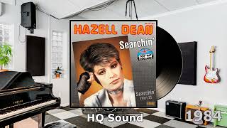 Hazell Dean  Searchin 1984 HQ [upl. by Wolfgang]