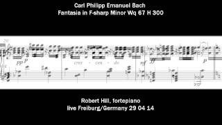 C P E Bach Fantasia in Fsharp Minor Wq 67 1787 Robert Hill fortepiano [upl. by Bess]