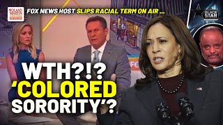 WTH Fox News Host DECIMATED For COLORED SORORITY Rant Aimed At Kamala Harris  Roland Martin [upl. by Mcadams]