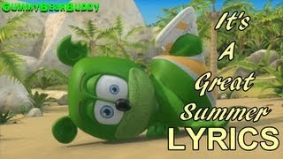 Gummy Bear  Its A Great Summer with Lyrics [upl. by Beverle]