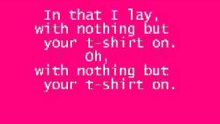 TShirt  Shontelle Lyrics [upl. by Gonzalez]