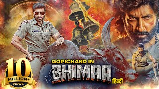 Gopichands BHIMAA 2024 Full Movie  New Released South Hindi Dubbed Action Movie  Malvika Sharma [upl. by Mccahill]