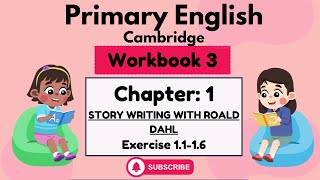 English Workbook 3Chapter 1Exercise 1116 Story writing with Roald Dahl [upl. by Asilak]