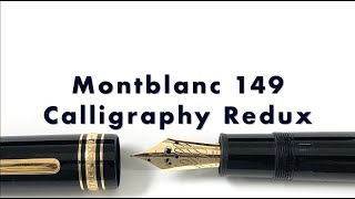 Montblanc 149 Calligraphy Redux [upl. by Schroder414]