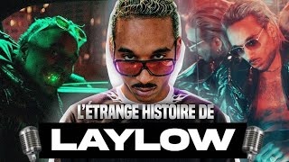 Comment LAYLOW atil percé  DOCUMENTAIRE [upl. by Yelyac]