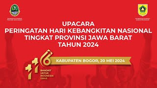 Upacara Peringatan Hari Kebangkitan Nasional Tingkat Provinsi Jawa Barat Tahun 2024 [upl. by Chui]