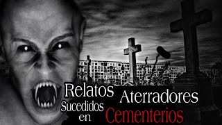 Experiencias Paranormales en Cementerios  Mega Maratón de los Mejores Relatos del Canal  LCE [upl. by Manus]