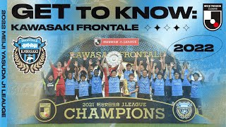 Kawasaki Frontale  2022 GET TO KNOW JLEAGUE [upl. by Canale911]