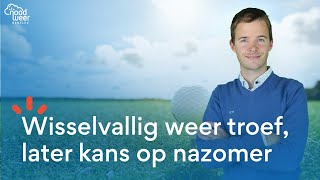 LIVE WISSELVALLIG WEER KOMENDE DAGEN LATER KANS OP NAZOMER [upl. by Tremain120]