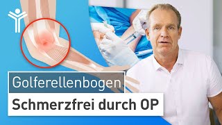 Golferellenbogen OP Ellenbogenschmerzen durch Sehnenreizung dauerhaft lösen [upl. by Inalial]