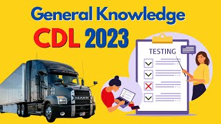 CDL EXAM 2023 GENERAL KNOWLEDGEQuestions and AnswersPRACTICE TEST [upl. by Leva]