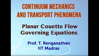 Planar Couette Flow  Governing Equations swayamprabha CH33SP [upl. by Sirej441]