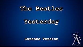 The Beatles  Yesterday KARAOKE [upl. by Vinia]