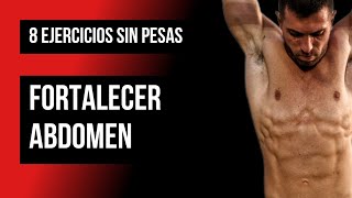 8 ejercicios de calistenia para fortalecer abdomen cuando entrenas en casa sin pesas [upl. by Luwana]