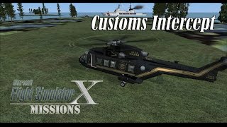 FSXFlight Simulator X Missions Customs Intercept  EH101 [upl. by Danaher]